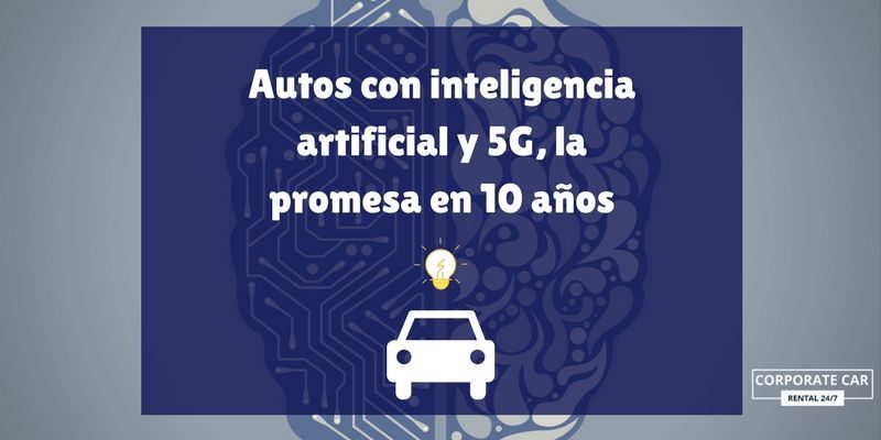 Autos-con-inteligencia-artificial-y-5G,-la-promesa-en-10-años-data-datos-autonomos-vehiculos-conexion-rapida-renta-autos