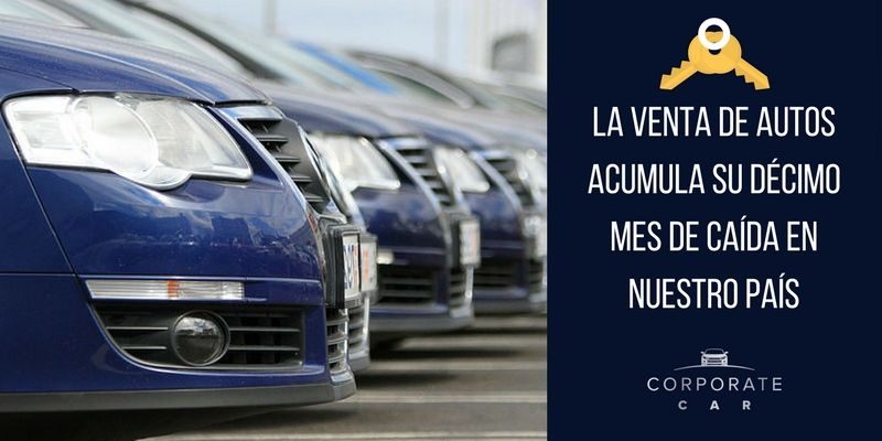 La-venta-de-autos-acumula-su-décimo-mes-de-caída-en-nuestro-país-renta-de-autos-corporate-car
